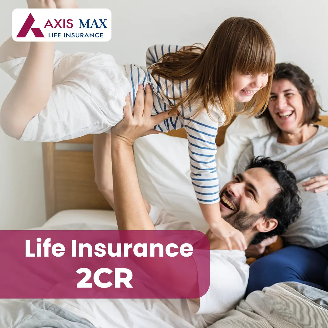 Max Life Insurance 2CR